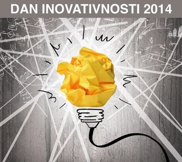 Dan inovativnosti 2014