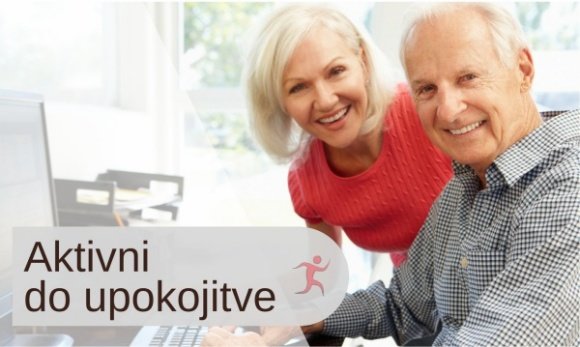 Objavljen nov program za zaposlovanje starejših: »Aktivni do upokojitve«