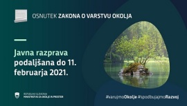 Javna obravnava Osnutka Zakona o varstvu okolja (ZVO-2) podaljšana do 11. februarja 2021