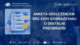 Vabilo k izpolnitvi vprašalnika za udeležence izobraževanj SRC-EDIH