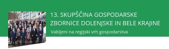 13. skupščina Gospodarske zbornice Dolenjske in Bele krajine