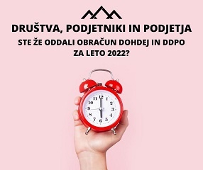 Obvestilo za podjetnike in podjetja: ne pozabite na oddajo obračuna DDPO in DohDej za leto 2022