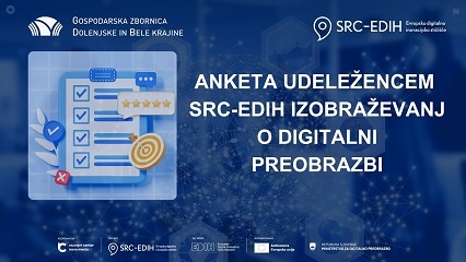Vabilo k izpolnitvi vprašalnika za udeležence izobraževanj SRC-EDIH