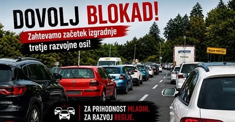 Začnimo z gradnjo 3. razvojne osi jug - DOVOLJ BLOKAD!