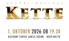 Operni muzikal KETTE - 1. 10. 2026, ob 19.30, KCJT - Trdinova dvorana